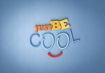 Just be Cool - Typo - Smile