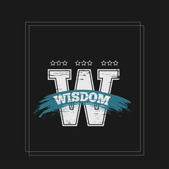 Vector illustration with phrase "Wisdom". May be used for postcard, flyer, banner, t-shirt, clothing, poster, print and other uses.