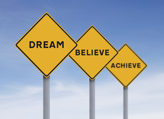 Dream Believe Achieve
