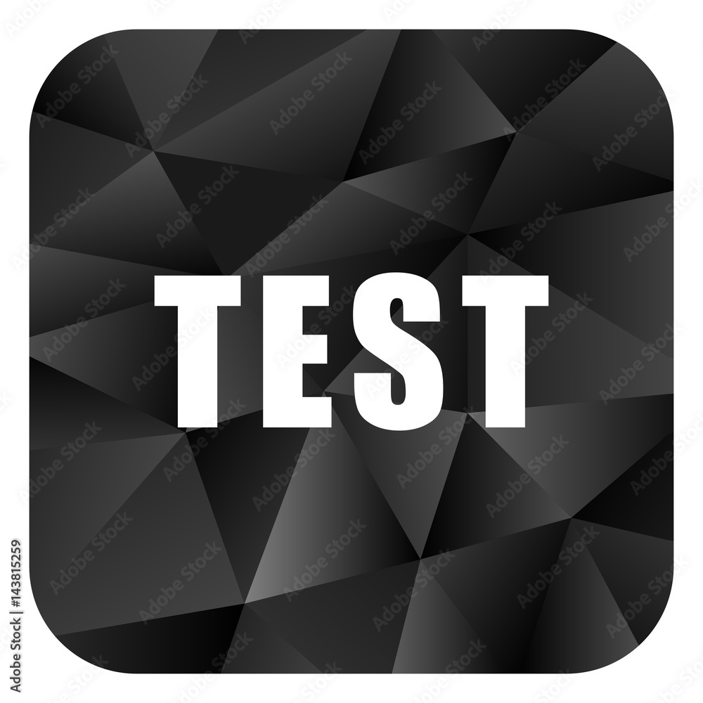 Poster test black color web modern brillant design square internet icon on white background.