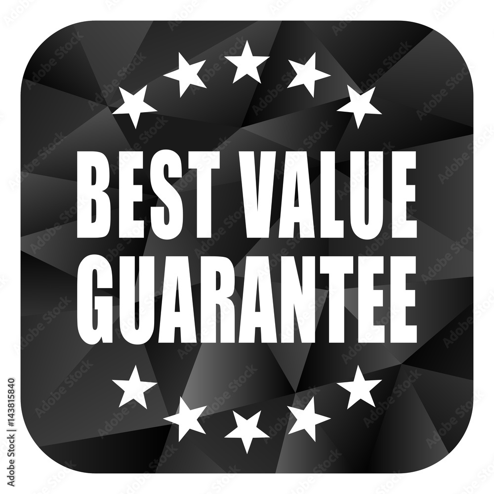 Poster best value guarantee black color web modern brillant design square internet icon on white background