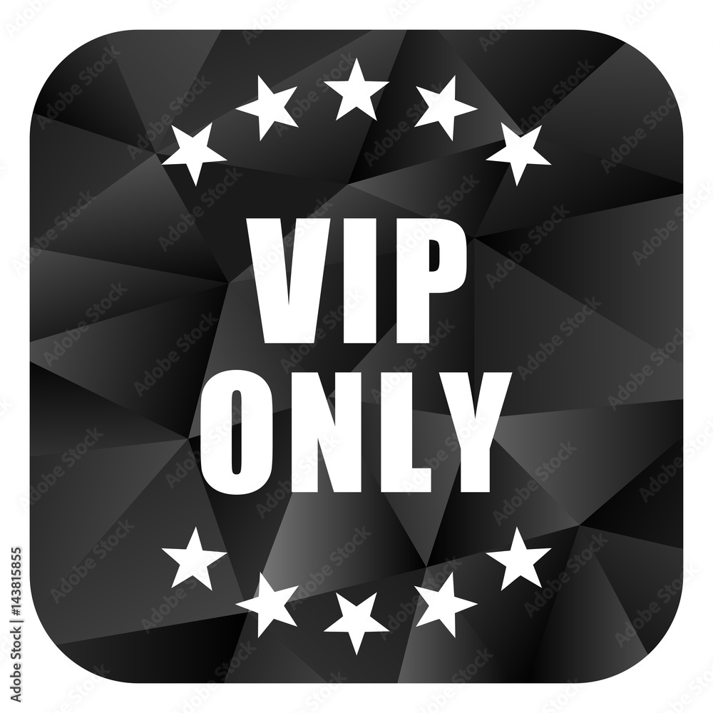 Aufkleber vip only black color web modern brillant design square internet icon on white background.
