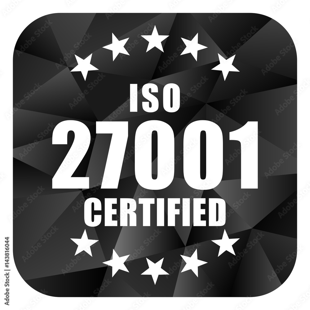 Poster iso 27001 black color web modern brillant design square internet icon on white background.