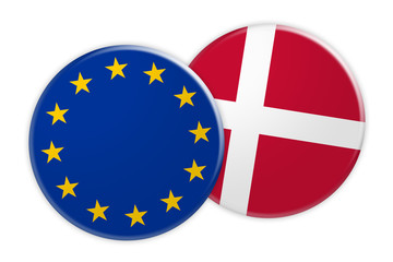 News Concept: EU Flag Button On Denmark Flag Button, 3d illustration on white background