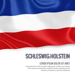 Flag of German state Schleswig-Holstein waving on an isolated white background. State name and the text area for your message.