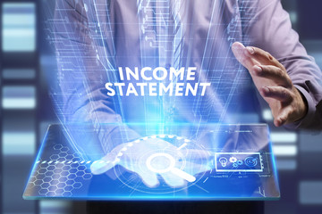 Business, Technology, Internet and network concept. Young businessman working on a virtual screen of the future and sees the inscription: Income statement