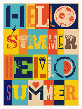 Hello Summer! Summer typographic grunge vintage poster design. Retro vector illustration.