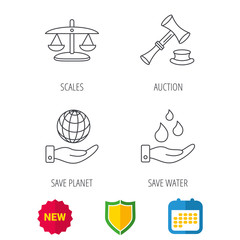Save nature, auction and scales of justice icons. Save planet linear sign. Shield protection, calendar and new tag web icons. Vector