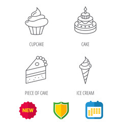 Cake, cupcake and ice cream icons. Piece of cake linear sign. Shield protection, calendar and new tag web icons. Vector