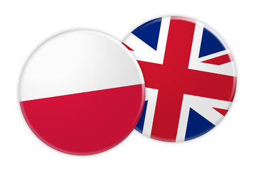 News Concept: Poland Flag Button On UK Flag Button, 3d illustration on white background