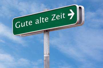 Schild 126 - Gute alte Zeit
