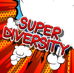 Super Diversity - Comic book style word on abstract background.