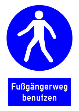 cshas82 CombiSignHealthAndSafety cshas - German / Gebotszeichen: Fußgängerweg benutzen - english / safety - mandatory action sign: pedestrians must use this route - DIN A2 A3 - g5193