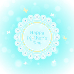 Vector poster to Happy Mother's Day on the gradient light blue background with floral label in the center, text, butterflies and flowers.