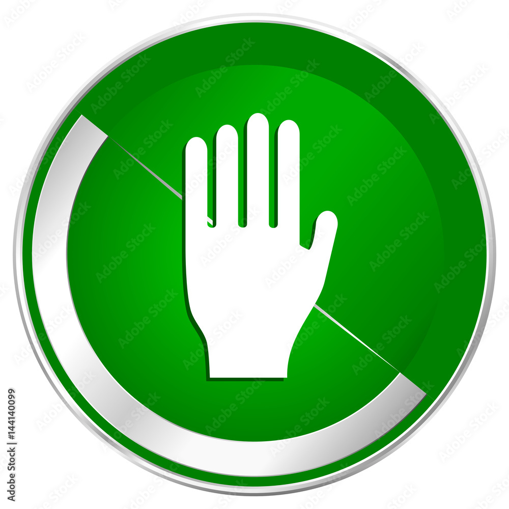 Aufkleber Stop silver metallic border green web icon for mobile apps and internet.
