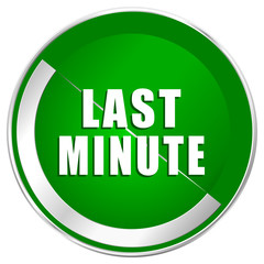 Last minute silver metallic border green web icon for mobile apps and internet.