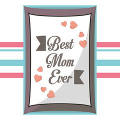 postcard best mom ever decoration vector illustration eps 10