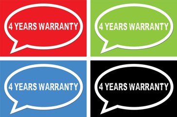 4 YEARS WARRANTY text, on ellipse speech bubble sign.