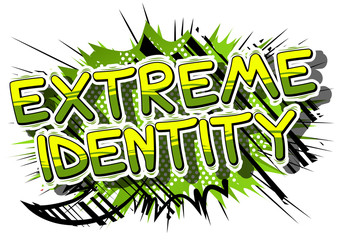 Extreme Identity - Comic book style word on abstract background.
