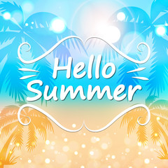 Hello summer. Season. The sun. Hot. For your design.