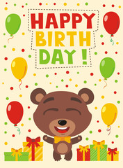 Happy birthday! Funny teddy bear with gifts and balloons. Card with teddy bear in cartoon style for child birthday.
