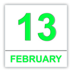February 13. Day on the calendar.