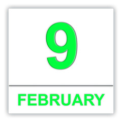 February 9. Day on the calendar.