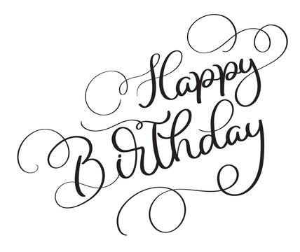 Happy Birthday vector vintage text on white background. Calligraphy lettering illustration EPS10