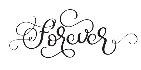 Forever vector vintage text on white background. Calligraphy lettering illustration EPS10
