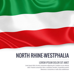 Flag of German state North Rhine-Westphalia waving on an isolated white background. State name and the text area for your message.
