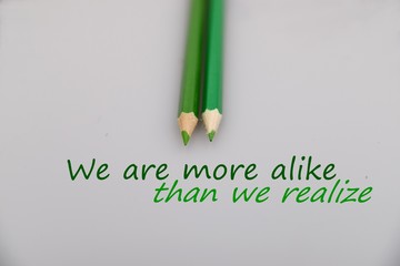 We are more alike than we realize
