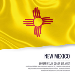 Flag of U.S. state New Mexico waving on an isolated white background. State name and the text area for your message.
