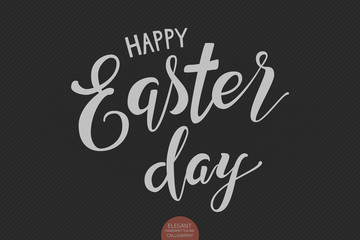 Hand drawn lettering Happy Easter day. Elegant modern handwritten calligraphy. Vector Ink illustration. Typography poster on dark background. For cards, invitations, prints etc.