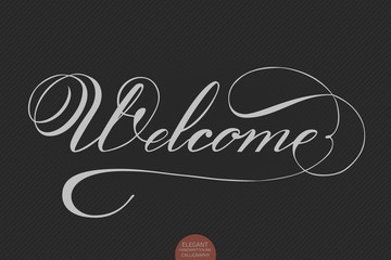 Hand drawn lettering Welcome. Elegant modern handwritten calligraphy. Vector Ink illustration. Typography poster on dark background. For cards, invitations, prints etc.