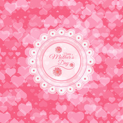 Vector poster to Happy Mother's Day on the pink background with hearts, floral label in the center and text.