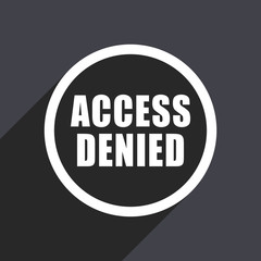 Access denied flat design vector icon.