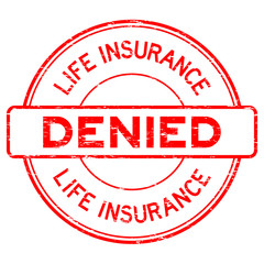 Grunge red life insurance denied round rubber seal stamp