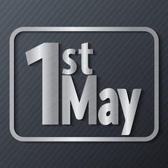 1 May. Labor Day.Vector illustration with metallic text on a dark background