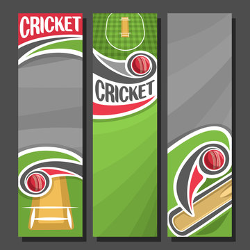 Vector Vertical Banners for Cricket game: 3 cartoon layouts for title text on cricket theme, bat hitting red ball above checkered field with pitch, vertical banner for inscriptions on grey background.