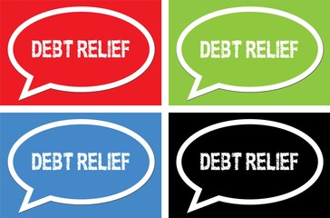 DEBT RELIEF text, on ellipse speech bubble sign.
