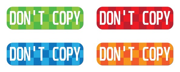 DON'T COPY text, on rectangle, zig zag pattern stamp sign.