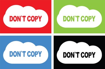 DON'T COPY text, on cloud bubble sign.