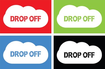 DROP OFF text, on cloud bubble sign.