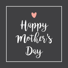 Happy Mother's Day Hand Drawing Vector Lettering design.Mother's Day Typographical Vintage style on Chalkboard background with Heart.