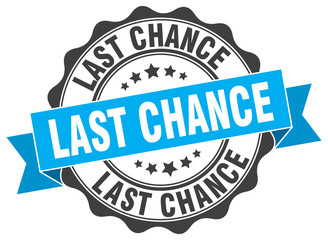 last chance stamp. sign. seal