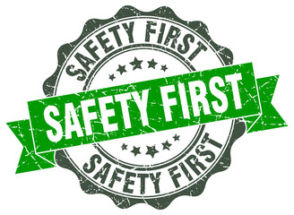 safety first stamp. sign. seal - obrazy, fototapety, plakaty