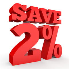 Two percent off. Discount 2 %.