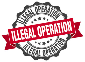 illegal operation stamp. sign. seal