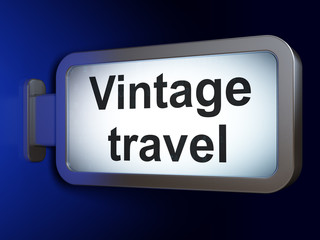 Vacation concept: Vintage Travel on billboard background