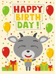 Happy birthday! Funny goat with gifts and balloons. Card with goat in cartoon style for child birthday.